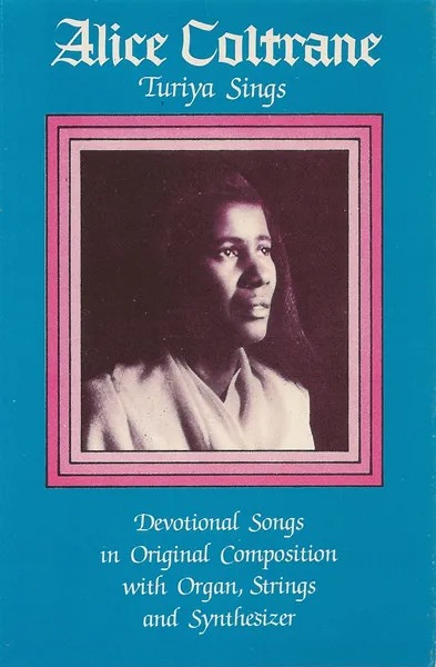 Alice Coltrane: Turiya Sings (1982)